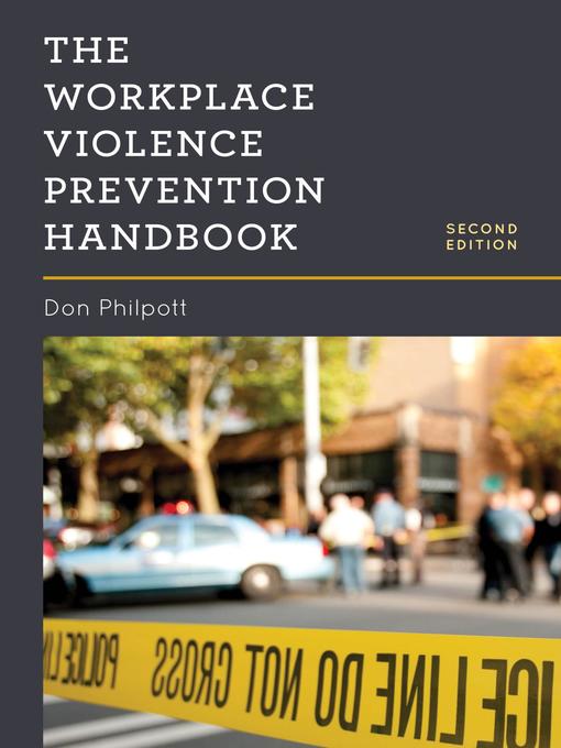Title details for The Workplace Violence Prevention Handbook by Don Philpott - Available